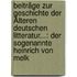 Beiträge Zur Geschichte Der Älteren Deutschen Litteratur...: Der Sogenannte Heinrich Von Melk