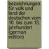 Bezeichnungen Für Volk Und Land Der Deutschen Vom 10. Bis Zum 13. Jahrhundert (German Edition)