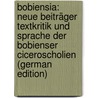 Bobiensia: Neue Beiträger Textkritik Und Sprache Der Bobienser Ciceroscholien (German Edition) door Stangl Theodor