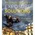 Bryan Peterson's Exposure Solutions: The Most Common Photography Problems and How to Solve Them