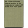 Das Politische System Italiens - Warum Ist Die Mezzogiorno-Problematik Immer Noch Nicht Gel St? door Sabrina Mazzola