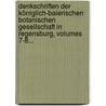 Denkschriften Der Königlich-baierischen Botanischen Gesellschaft In Regensburg, Volumes 7-8... door Königl. Bayer. Botanische Gesellschaft Zu Regensburg