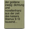 Der Goldene Zweig: Dichtung Und Novellenfranz Aus Der Zeit Des Kaisers Tiberius 9-13 Tausend... door Karl Gjellerup