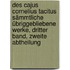 Des Cajus Cornelius Tacitus sämmtliche übriggebliebene Werke, Dritter Band, Zweite Abtheilung