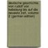 Deutsche Geschichte Von Rudolf Von Habsburg Bis Auf Die Neueste Zeit, Volume 2 (German Edition)