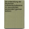 Die Entwicklung der deutschen Volkswirtschaftslehre im neunzehnten Jahrdundert (German Edition) by Von Schmoller Gustav