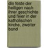 Die Feste der Heiligen nach ihrer Geschichte und Feier in der katholischen Kirche, Zweiter Band