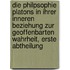 Die Philpsophie Platons in Ihrer Inneren Beziehung Zur Geoffenbarten Wahrheit, Erste Abtheilung