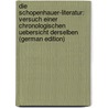 Die Schopenhauer-Literatur: Versuch Einer Chronologischen Uebersicht Derselben (German Edition) by Laban Ferdinand