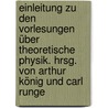 Einleitung zu den Vorlesungen über theoretische Physik. Hrsg. von Arthur König und Carl Runge door Helmholtz