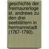 Geschichte der Freimaurerloge St. Andrews zu den drei Seeblättern in Hermannstadt (1767-1790). door Verein FüR. Siebenbürgische Landeskunde