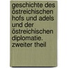 Geschichte des östreichischen Hofs und Adels und der östreichischen Diplomatie. Zweiter Theil door Eduard Vehse