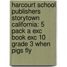 Harcourt School Publishers Storytown California: 5 Pack A Exc Book Exc 10 Grade 3 When Pigs Fly door Hsp