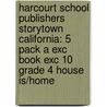 Harcourt School Publishers Storytown California: 5 Pack A Exc Book Exc 10 Grade 4 House Is/Home door Hsp