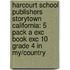 Harcourt School Publishers Storytown California: 5 Pack A Exc Book Exc 10 Grade 4 In My/Country