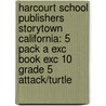 Harcourt School Publishers Storytown California: 5 Pack A Exc Book Exc 10 Grade 5 Attack/Turtle door Hsp