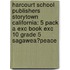 Harcourt School Publishers Storytown California: 5 Pack A Exc Book Exc 10 Grade 5 Sagawea?Peace