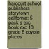 Harcourt School Publishers Storytown California: 5 Pack S Exc Book Exc 10 Grade 6 Coyote Places