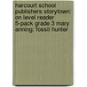 Harcourt School Publishers Storytown: On Level Reader 5-Pack Grade 3 Mary Anning: Fossil Hunter door Hsp