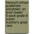 Harcourt School Publishers Storytown: On Level Reader 5-Pack Grade 6 Susan Butcher's Great Race