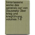 Hinterlassene Werke Des Generals Carl Von Clausewitz Über Krieg Und Kriegführung, Volumes 7-8