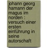 Johann Georg Hamann der Magus im Norden : Versuch einer ersten Einführung in seine Autorschaft door Raymond Kuhn