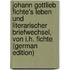 Johann Gottlieb Fichte's Leben Und Literarischer Briefwechsel, Von I.H. Fichte (German Edition)