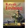 Kayak Fishing the Ultimate Guide: A Complete Guide to Kayak Fishing in Saltwater and Freshwater door Scott Null