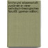 Kirche Und Wissenschaft: Zustände an Einer Katholisch-Theologischen Fakultät (German Edition)