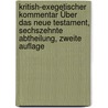 Kritish-exegetischer Kommentar Über das Neue Testament, sechszehnte Abtheilung, zweite Auflage door Denny Meyer