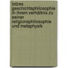 Lotzes Geschichtsphilosophie in ihrem Verhältnis zu seiner Religionsphilosophie und Metaphysik by Schwarz