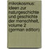 Mikrokosmus: Ideen Zur Naturgeschichte Und Geschichte Der Menschheit, Volume 2 (German Edition)