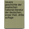 Neuere Geschichte der Poetischen National-Literatur der Deutschen, erster Theil, dritte Auflage by G[Eorg] G[Ottfried] Gervinus
