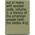 Out of Many with Access Code, Volume 2: A History of the American People [With The Sixties 4/E]