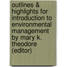 Outlines & Highlights For Introduction To Environmental Management By Mary K. Theodore (Editor) by Cram101 Textbook Reviews