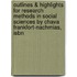 Outlines & Highlights For Research Methods In Social Sciences By Chava Frankfort-Nachmias, Isbn