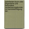 Petrefacten-buch oder allgemeine und besondere Versteinerungskunde: Mit Berücksichtigung der . door A. Schmidt F.