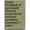 Pocket Handbook of Particularly Effective Acupoints for Common Conditions Illustrated in Colorr door Zhaiwei Naigang