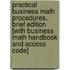 Practical Business Math Procedures, Brief Edition [With Business Math Handbook and Access Code]