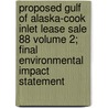 Proposed Gulf of Alaska-Cook Inlet Lease Sale 88 Volume 2; Final Environmental Impact Statement by United States Minerals Region