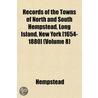 Records of the Towns of North and South Hempstead, Long Island, New York [1654-1880] (Volume 8) door Hempstead