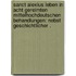 Sanct Alexius Leben in acht gereimten mittelhochdeutschen Behandlungen: Nebst geschichtlicher .