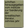 Schriften herausgegeben vom Institute zur Foerderung der isrealitischen Literatur, zehntes Jahr door L. Herzfeld