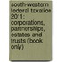South-Western Federal Taxation 2011: Corporations, Partnerships, Estates And Trusts (Book Only)