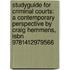 Studyguide For Criminal Courts: A Contemporary Perspective By Craig Hemmens, Isbn 9781412979566