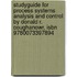 Studyguide For Process Systems Analysis And Control By Donald R. Coughanowr, Isbn 9780073397894