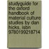 Studyguide For The Oxford Handbook Of Material Culture Studies By Dan Hicks, Isbn 9780199218714
