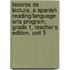 Tesoros de Lectura, a Spanish Reading/Language Arts Program, Grade 1, Teacher's Edition, Unit 5