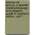 Tesoros de Lectura, a Spanish Reading/Language Arts Program, Grade 5, Teacher's Edition, Unit 1