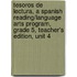 Tesoros de Lectura, a Spanish Reading/Language Arts Program, Grade 5, Teacher's Edition, Unit 4